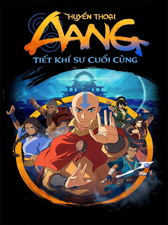 Huyền Thoại Aang: Tiết Khí Sư Cuối Cùng AI Thuyết Minh
