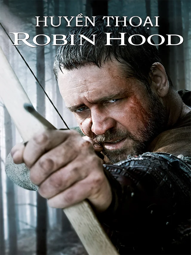 Huyền Thoại Robin Hood TVH Thuyết Minh