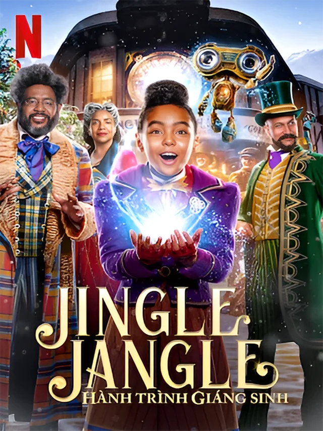 Jingle Jangle: Hành Trình Giáng Sinh Netflix Lồng Tiếng