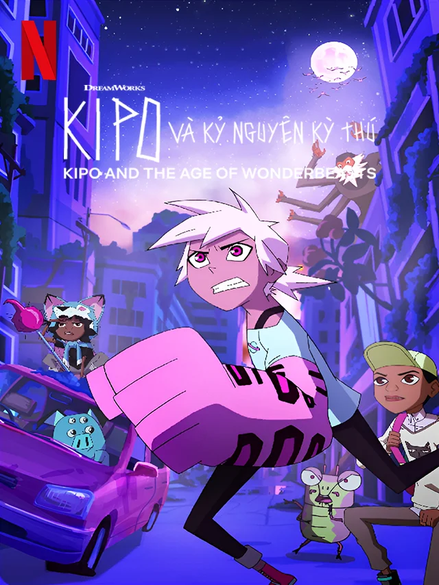 Kipo Và Kỷ Nguyên Kỳ Thú (Phần 2) Netflix Lồng Tiếng