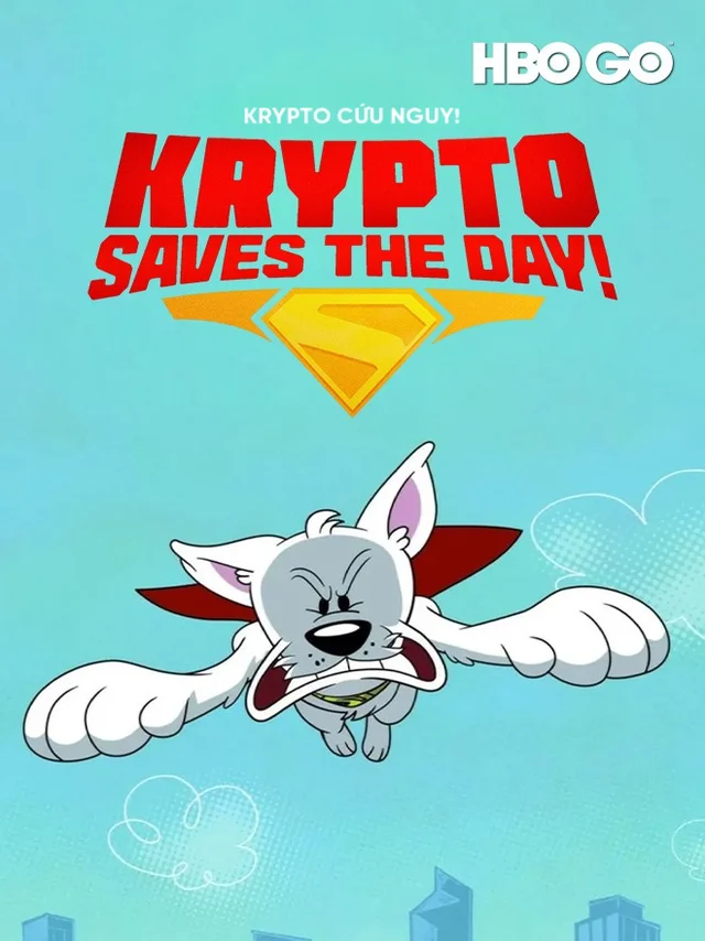 Krypto Cứu Nguy! HBO Không Thoại