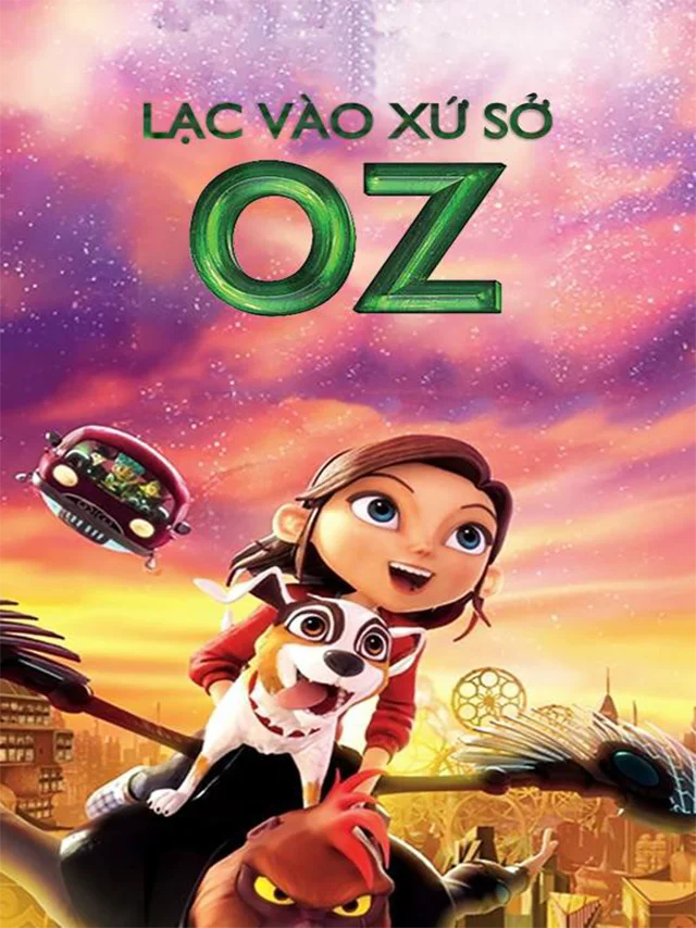 Lạc Vào Xứ Sở Oz Kplus Thuyết Minh