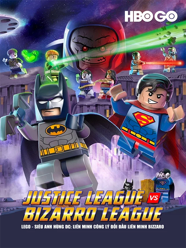 Lego - Siêu Anh Hùng DC: Liên Minh Công Lý Đối Đầu Liên Minh Bizzaro HBO Thuyết Minh