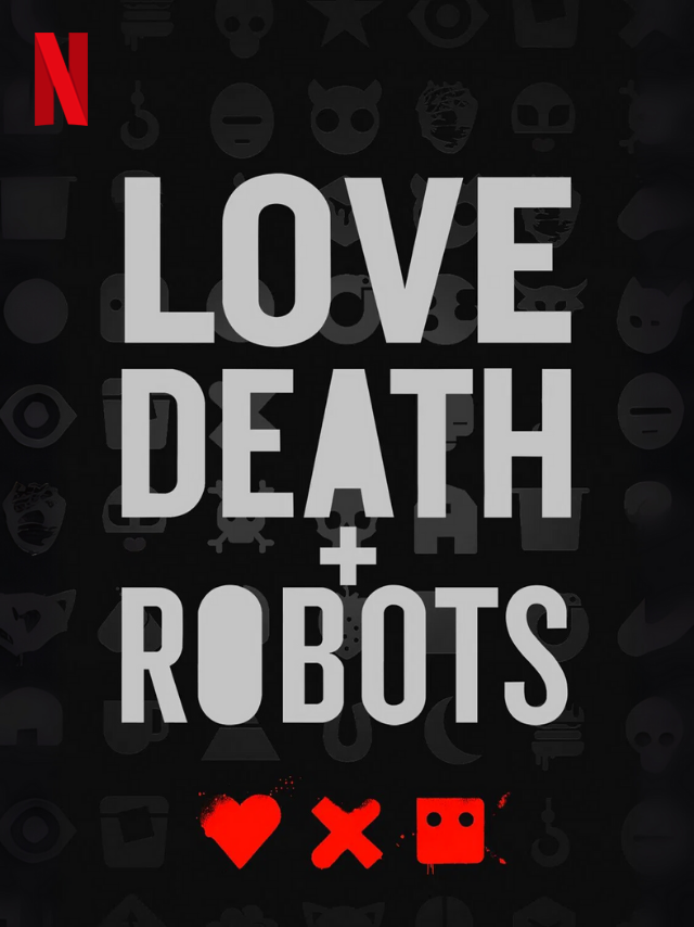 Love Death & Robots