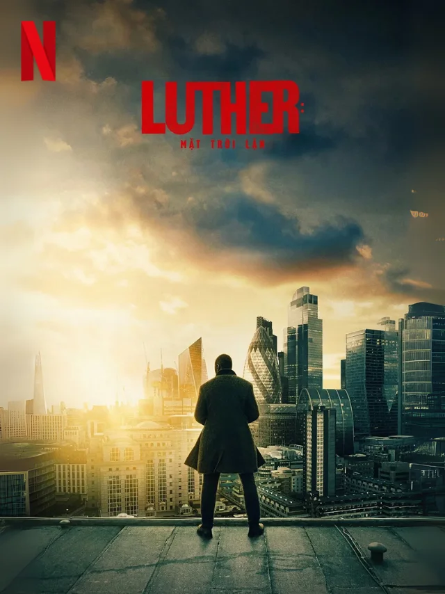 Luther: Mặt Trời Lặn Netflix Lồng Tiếng