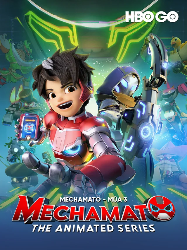 Mechamato (Phần 3) HBO Thuyết Minh