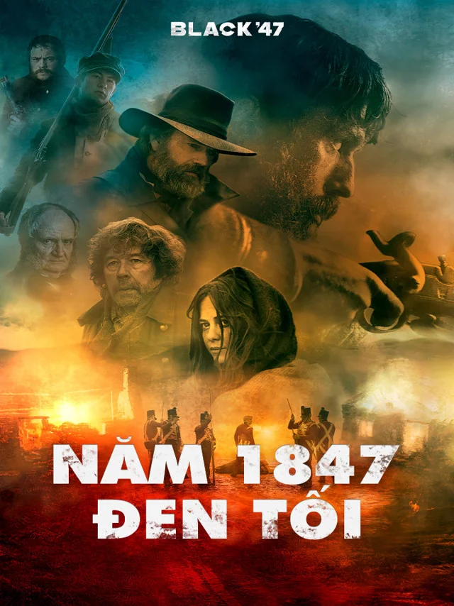 Năm 1847 Đen Tối Kplus Thuyết Minh