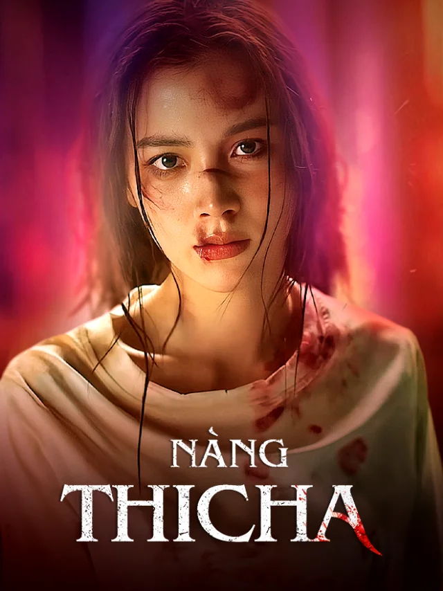 Nàng Thicha | Thicha Tái Sinh Vieon Thuyết Minh