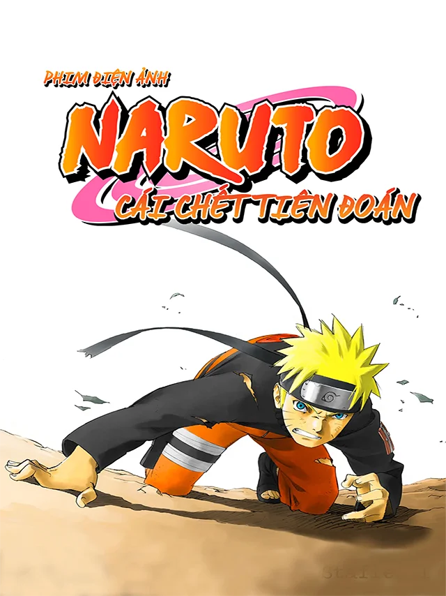 Naruto Shippuuden The Movie 1: Cái Chết Tiên Đoán HTV3 Lồng Tiếng