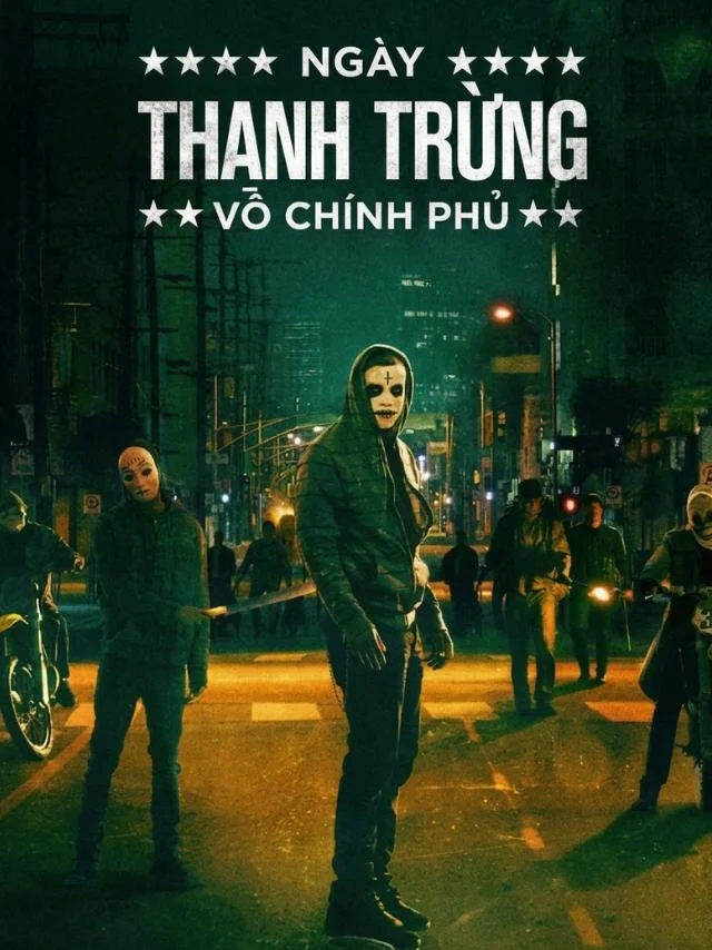 Ngày Thanh Trừng 2: Hỗn Loạn TVH Thuyết Minh