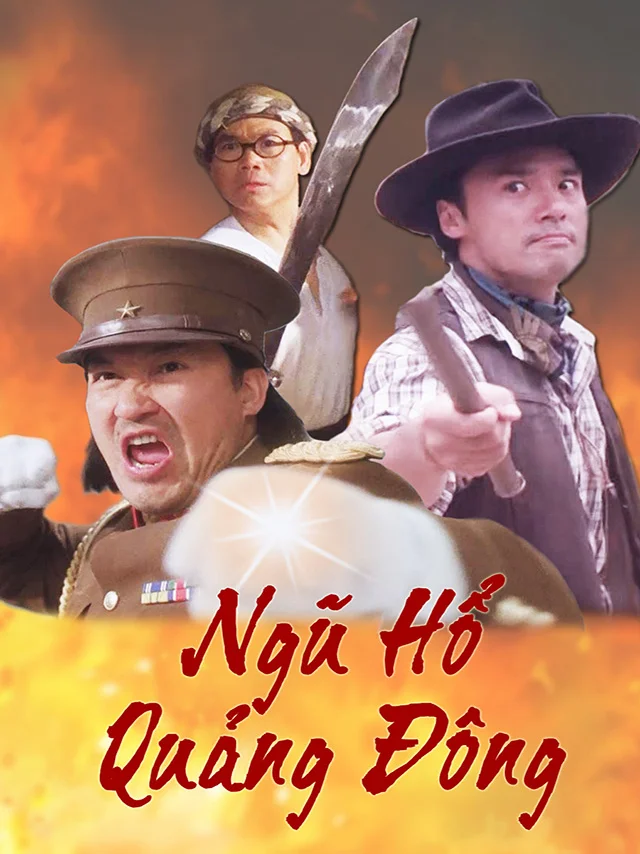 Ngũ Hổ Quảng Đông Thuyết Minh