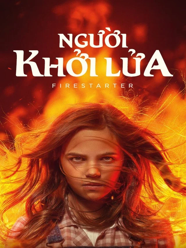 Người Khởi Lửa Kplus Thuyết Minh
