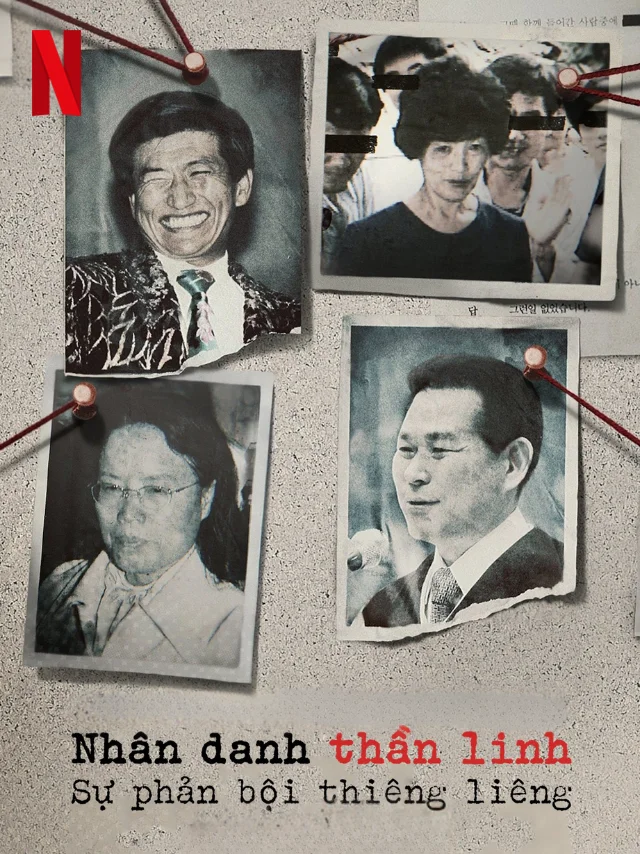 Nhân Danh Thần Linh: Sự Phản Bội Thiêng Liêng Netflix Lồng Tiếng
