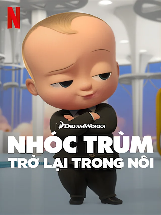 Nhóc Trùm: Trở Lại Trong Nôi Netflix Lồng Tiếng