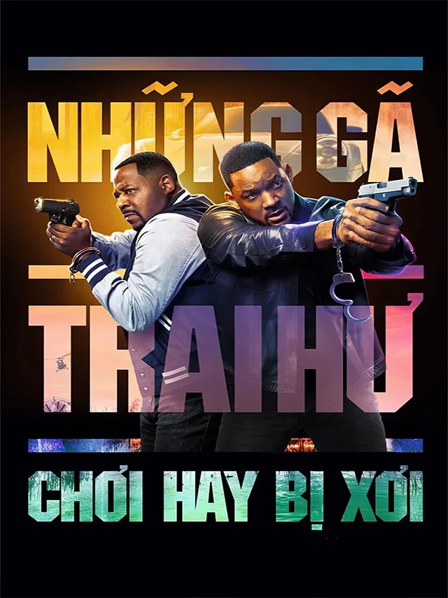 Những Gã Trai Hư: Chơi Hay Bị Xơi TVH Thuyết Minh