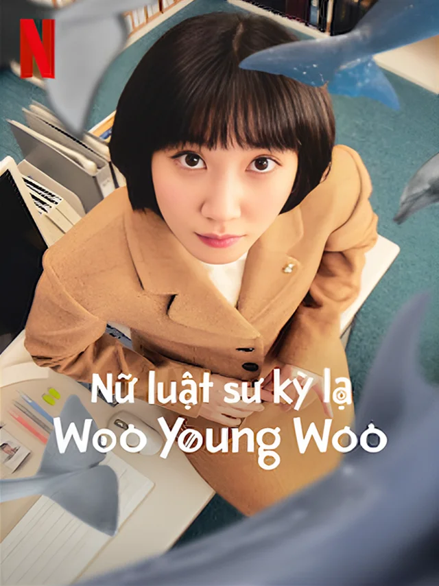 Nữ Luật Sư Kỳ Lạ: Woo Young Woo TVH Thuyết Minh