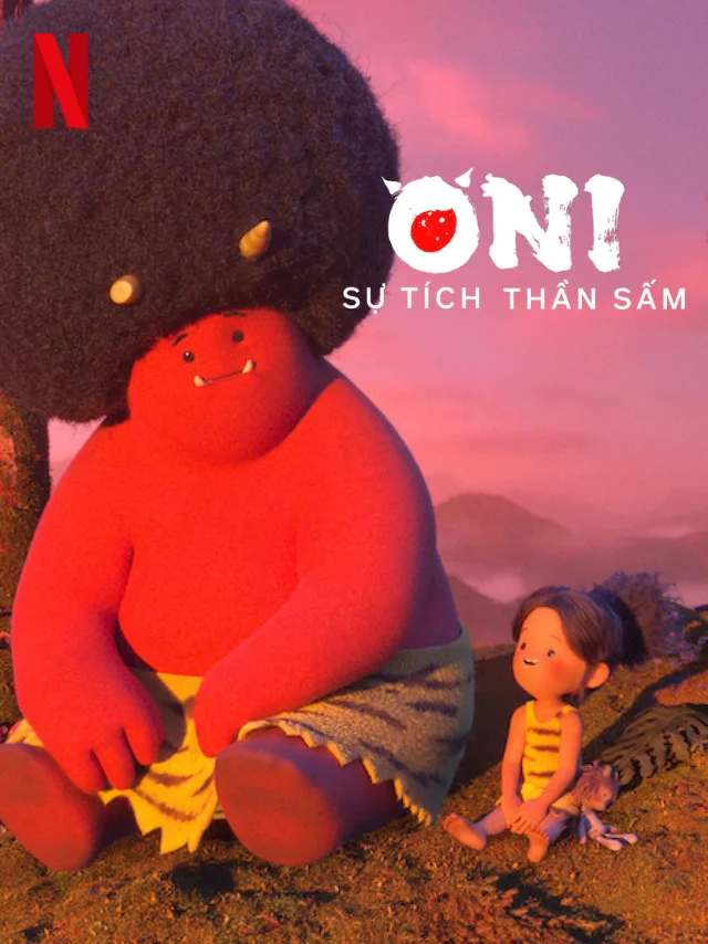 ONI: Sự Tích Thần Sấm Netflix Lồng Tiếng