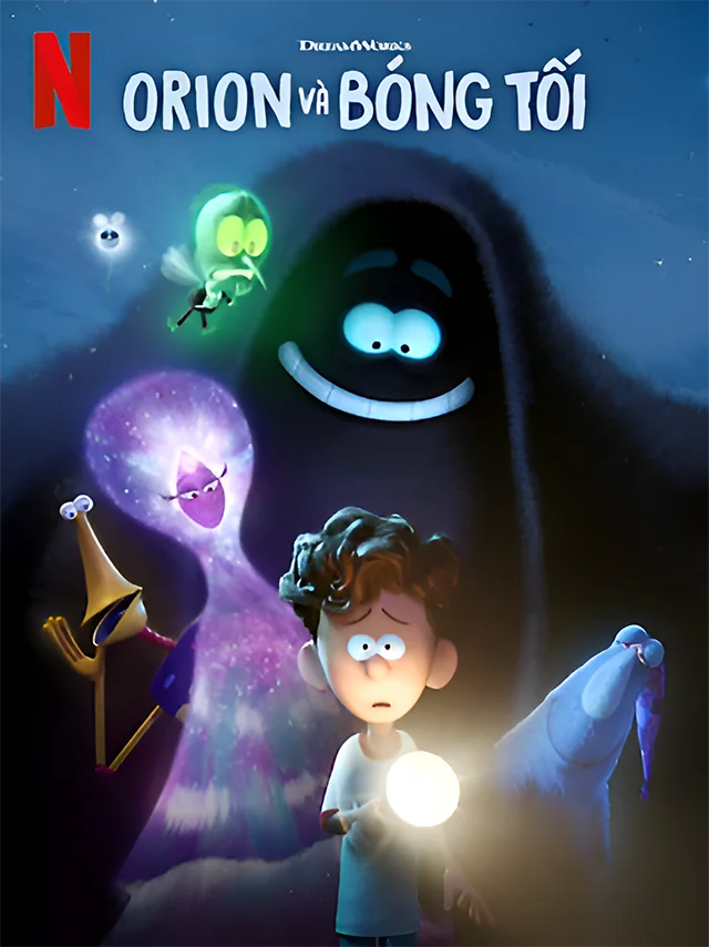 Orion Và Bóng Tối Netflix Lồng Tiếng