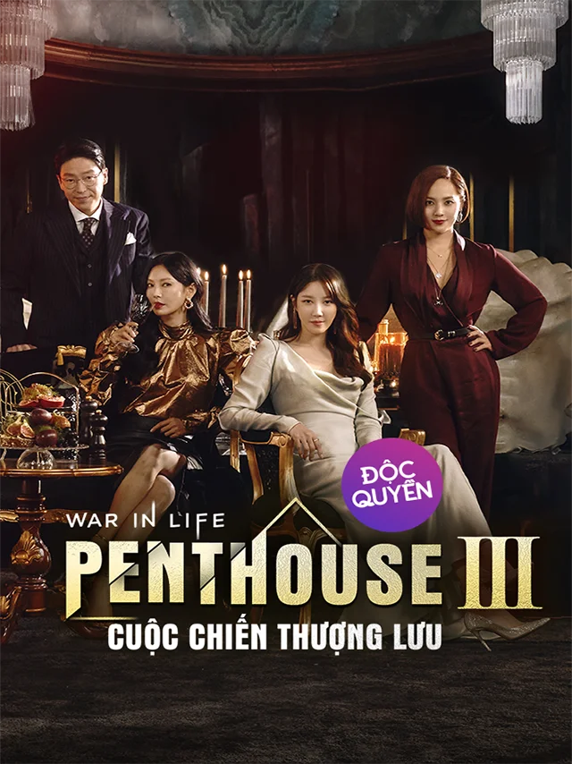 Penthouse 3: Cuộc Chiến Thượng Lưu | Phần 3 HTV2 Lồng Tiếng