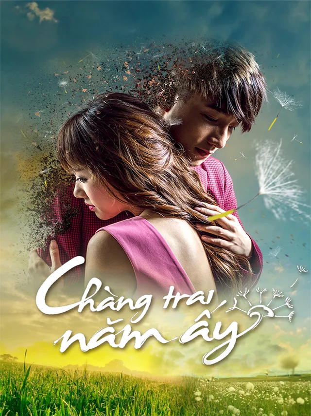 Phim Điện Ảnh: Chàng Trai Năm Ấy Tiếng Việt