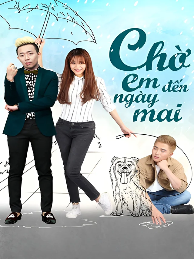 Phim Điện Ảnh: Chờ Em Đến Ngày Mai Tiếng Việt