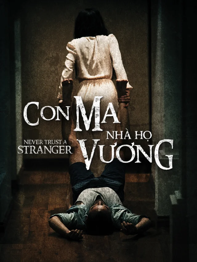 Phim Điện Ảnh: Con Ma Nhà Họ Vương Tiếng Việt