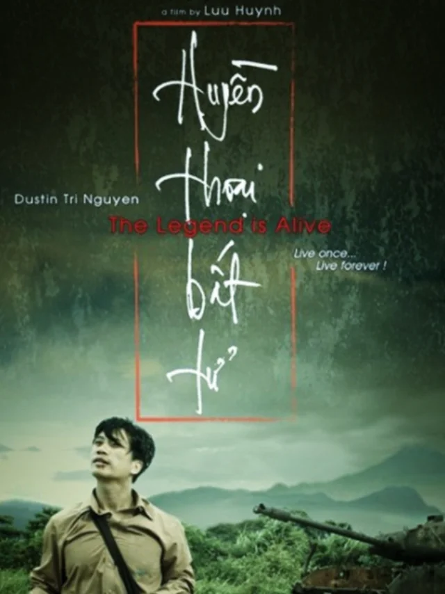 Phim Điện Ảnh: Huyền Thoại Bất Tử Tiếng Việt