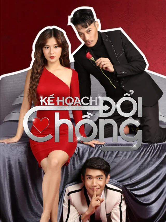 Phim Điện Ảnh: Kế Hoạch Đổi Chồng Tiếng Việt
