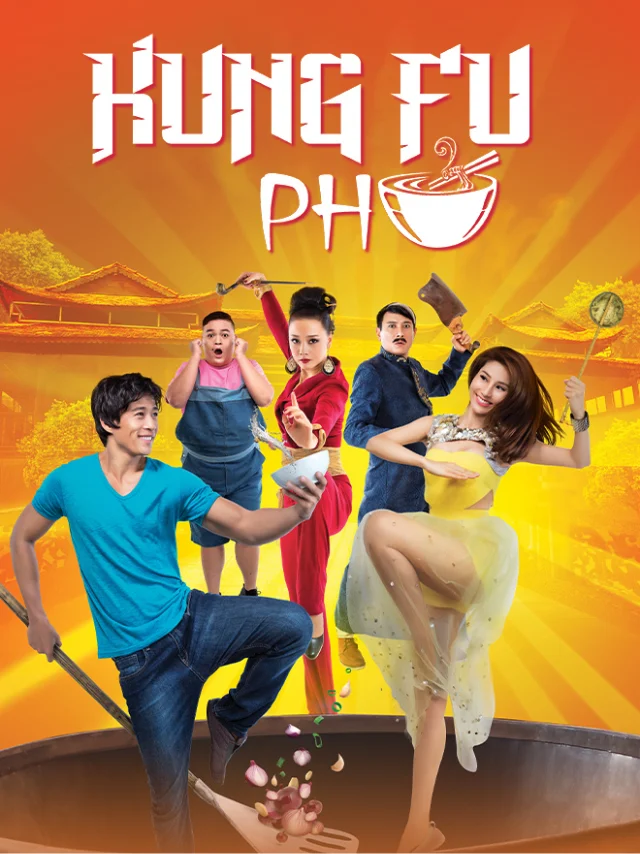 Phim Điện Ảnh: Kung Fu Phở Tiếng Việt