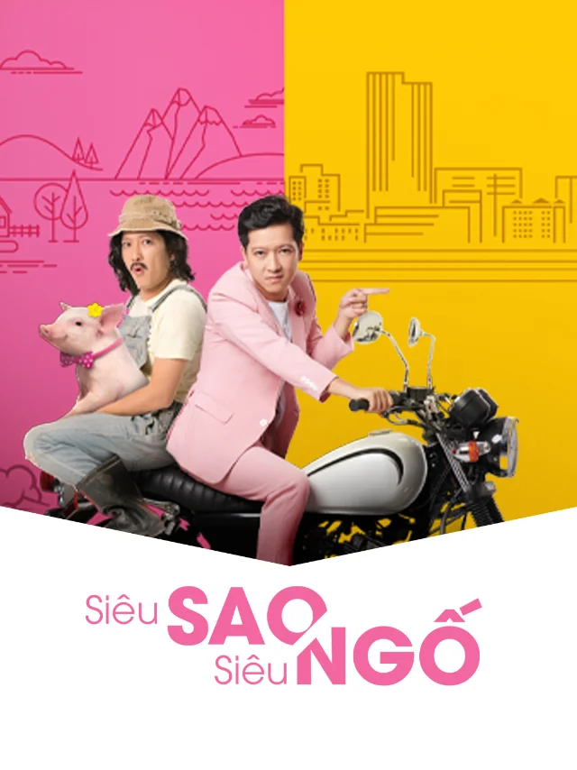 Phim Điện Ảnh: Siêu Sao Siêu Ngố Tiếng Việt