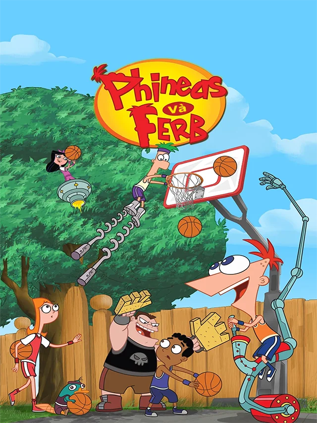 Phineas Và Ferb (Phần 1) [Rổ Phim] Thuyết Minh