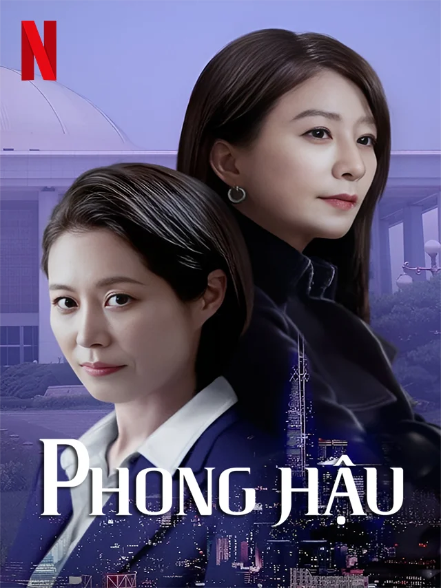 Phong Hậu Netflix Lồng Tiếng