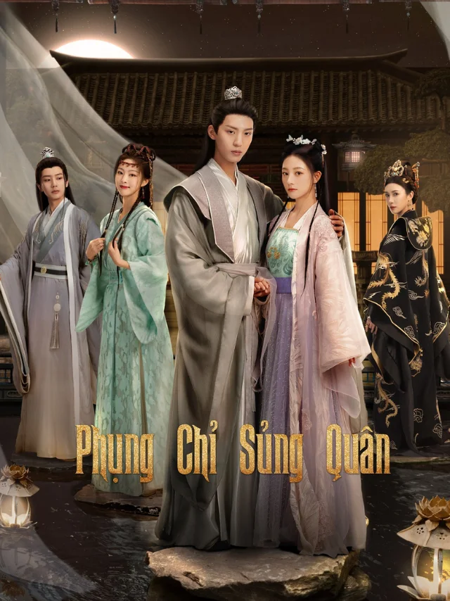 Phụng Chỉ Sủng Quân SCTV Lồng Tiếng