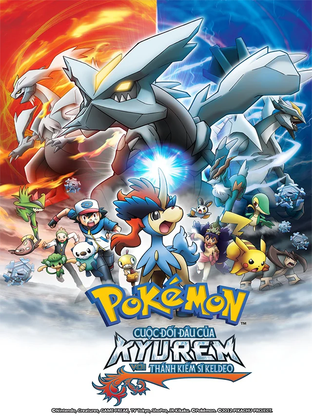 Pokémon Movie 15: Cuộc Đối Đầu Giữa Kyurem Với Thánh Kiếm Sĩ Keldeo HTV3 Lồng Tiếng