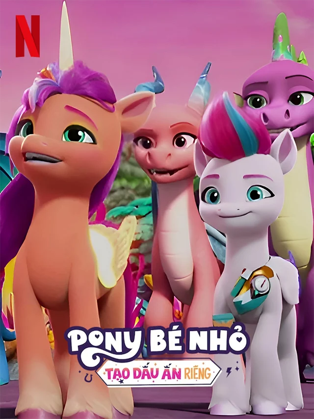 Pony Bé Nhỏ: Tạo Dấu Ấn Riêng - Chương 2 Netflix Lồng Tiếng