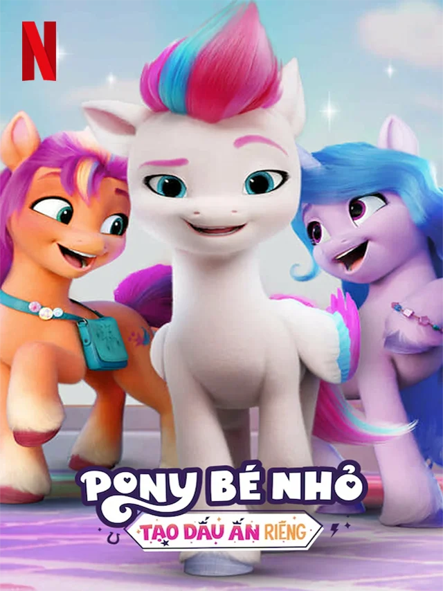 Pony Bé Nhỏ: Tạo Dấu Ấn Riêng - Chương 4 Netflix Lồng Tiếng