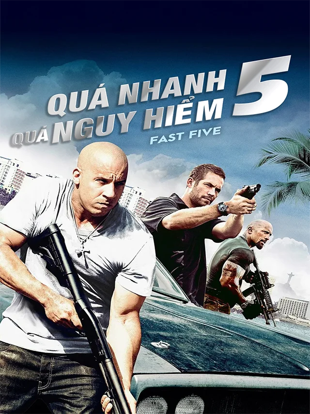Quá Nhanh Quá Nguy Hiểm 5 TVH Thuyết Minh