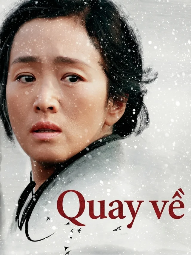 Quay Về TVH Thuyết Minh