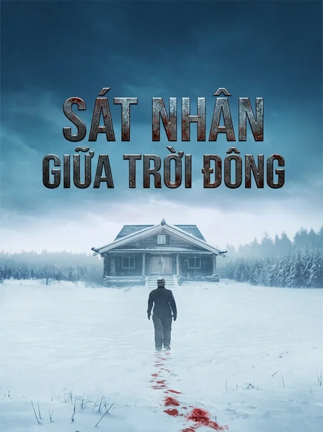 Sát Nhân Giữa Trời Đông TVH Thuyết Minh