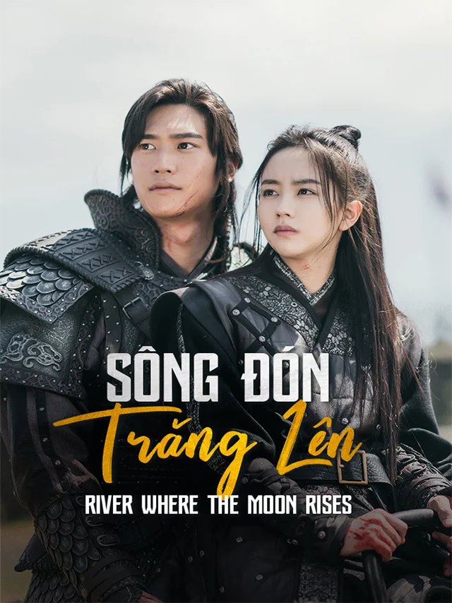 Sông Đón Trăng Lên Vieon Thuyết Minh
