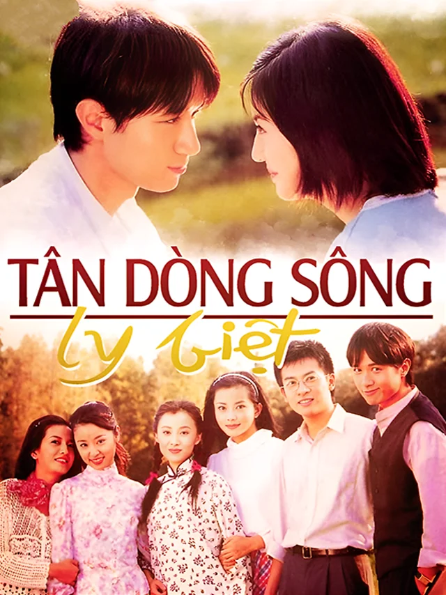 Tân Dòng Sông Ly Biệt HTV7 Lồng Tiếng