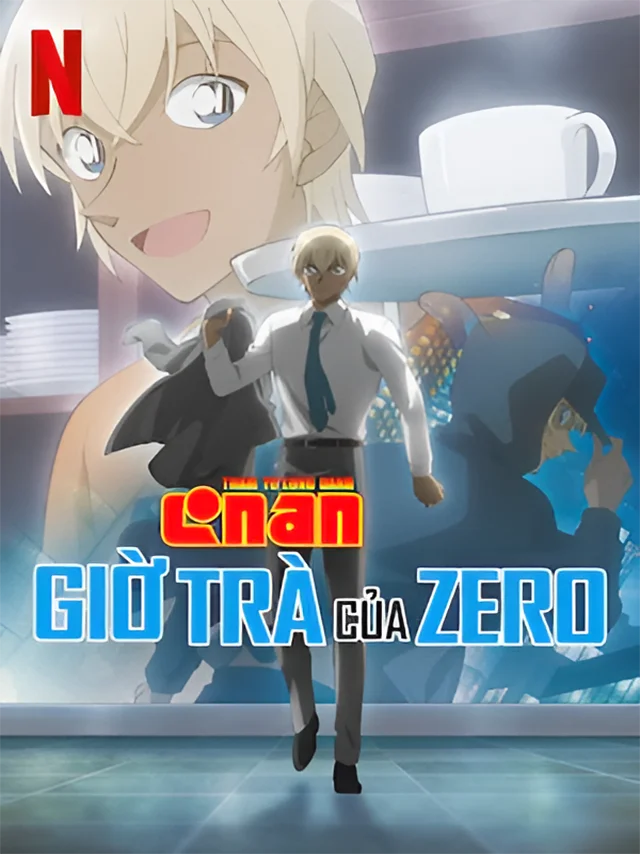 Thám Tử Lừng Danh Conan – Giờ Trà Của Zero TVH Thuyết Minh