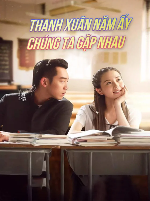 Thanh Xuân Năm Ấy Chúng Ta Từng Gặp Nhau HTV3 Lồng Tiếng