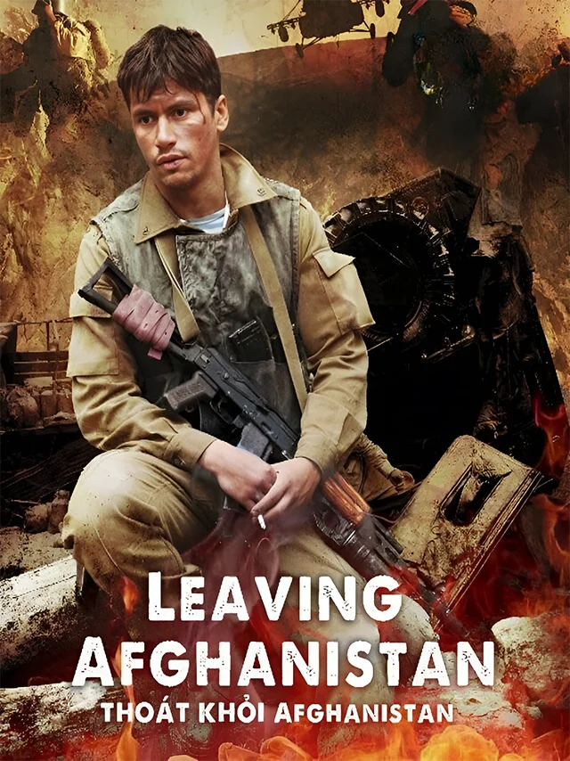 Thoát Khỏi Afghanistan TVH Thuyết Minh