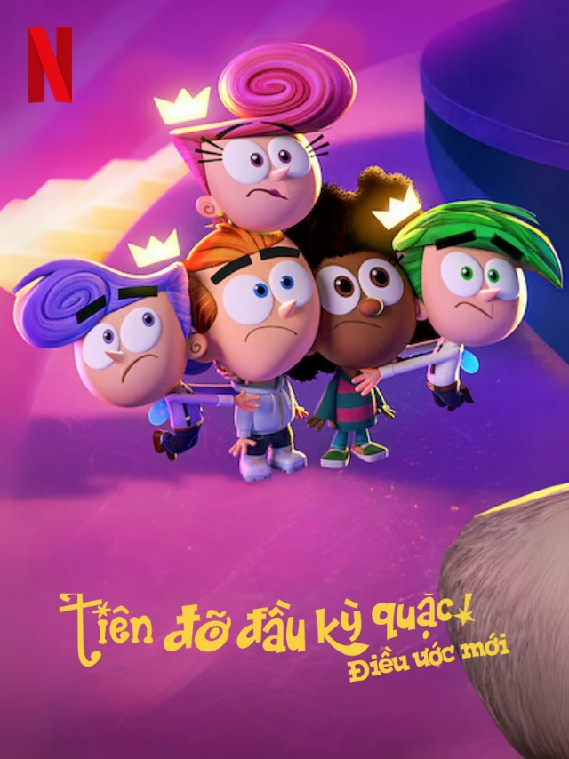 Tiên Đỡ Đầu Kỳ Quặc: Điều Ước Mới (Phần 2) Netflix Lồng Tiếng