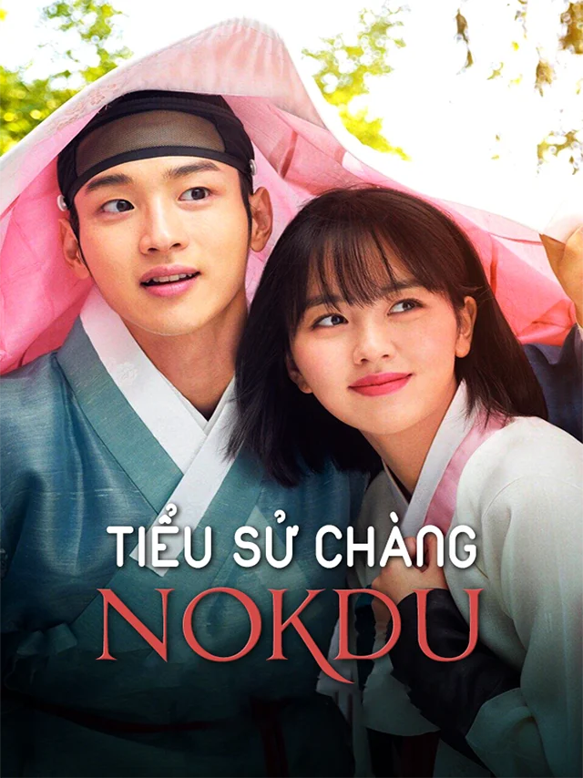 Tiểu Sử Chàng Nokdu Vieon Thuyết Minh
