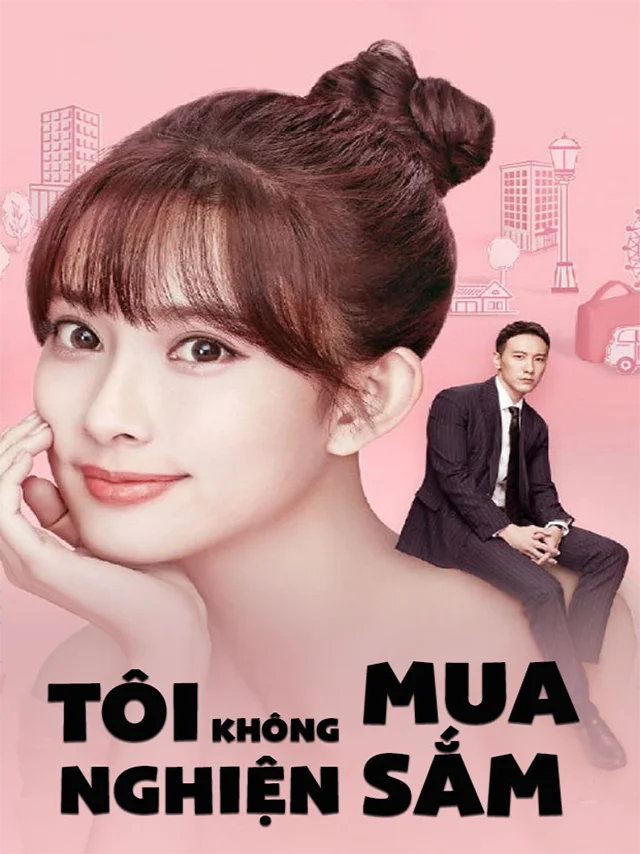 Tôi Không Nghiện Mua Sắm HTV7 Lồng Tiếng