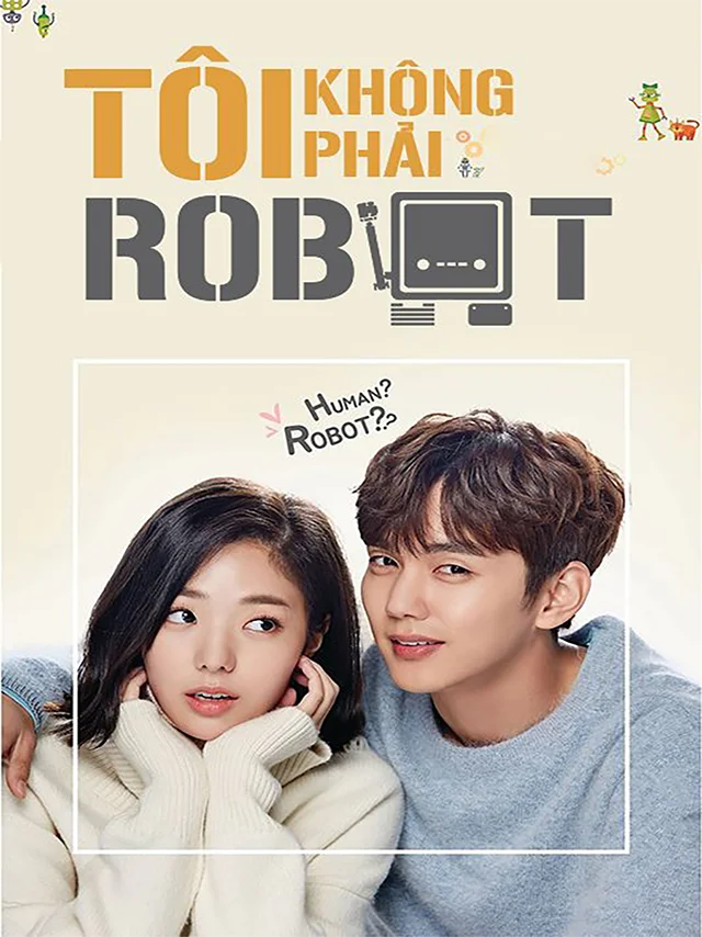 Tôi Không Phải Robot HTV2 Lồng Tiếng