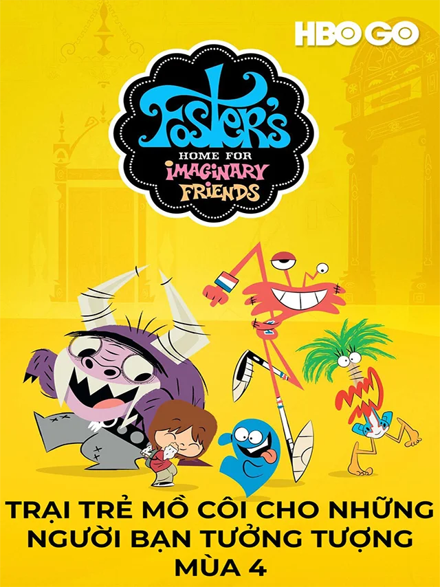 Trại Trẻ Mồ Côi Cho Những Người Bạn Tưởng Tượng - (Mùa 4) HBO Thuyết Minh
