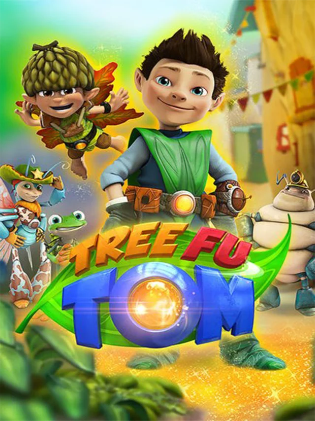 Tree Fu Tom - Ma Thuật Tối Thượng POPS Lồng Tiếng
